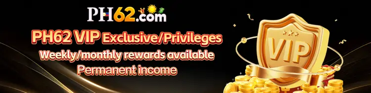 PH62 VIP PRIVILEDGE