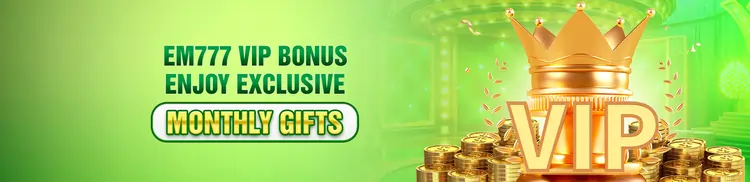 EM777 VIP REWARDS