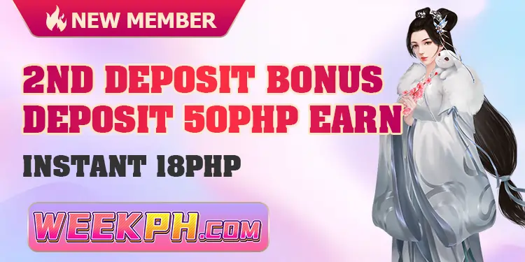 WEEKPH 2ND DEPOSIT